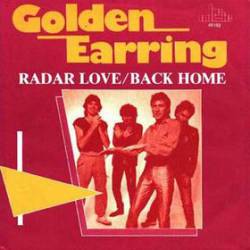 Golden Earring : Radar Love - Back Home